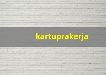 kartuprakerja